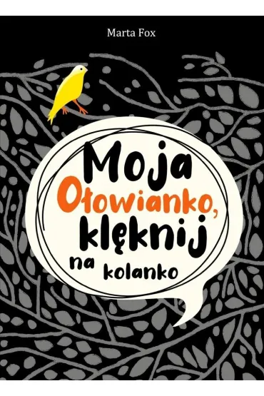 Moja O�owianko, kl�knij na kolanko - Marta Fox