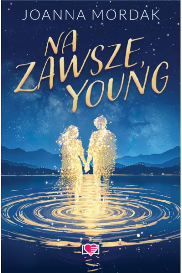 Na zawsze, Young - Joanna Mordak