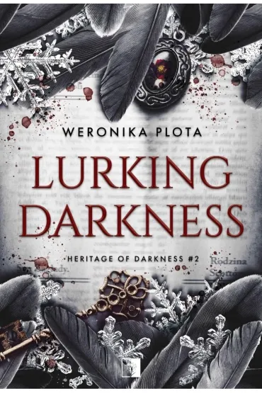 Lurking Darkness. Heritage of Darkness. Tom 2 - Weronika  Plota