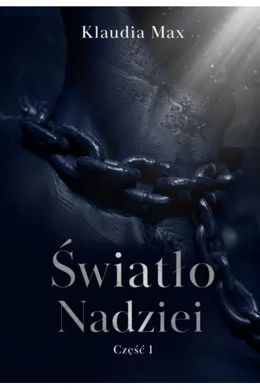 �wiat�o nadziei cz.1 - Klaudia Max