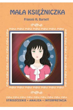 eBook Maa ksiniczka Frances H. Burnett. Streszczenie, analiza, interpretacja pdf