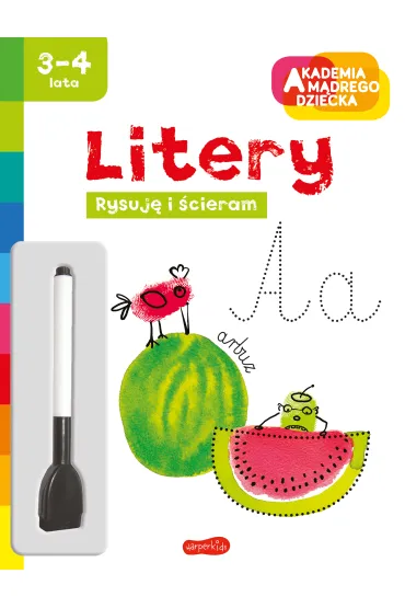 Litery. Akademia m�drego dziecka. Rysuj� i �cieram