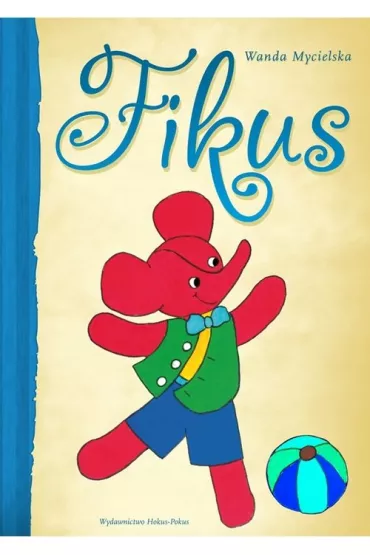 Fikus - Wanda Mycielska