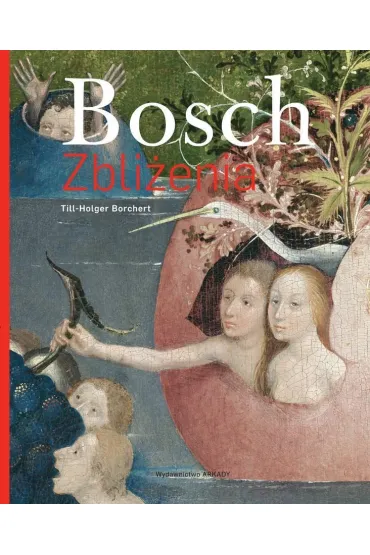 Bosch. Zbli�enia - Till-Holger Borchert