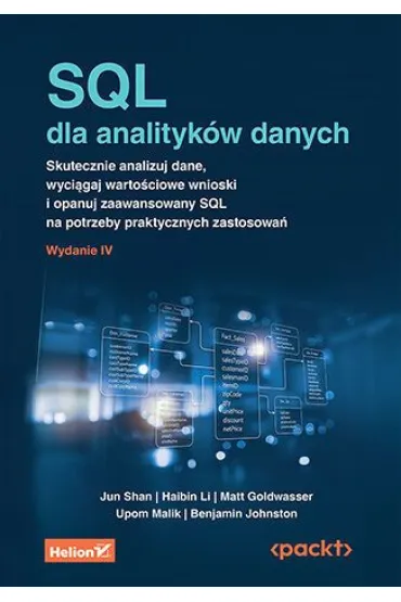 SQL dla analityk�w danych. Skutecznie analizuj dane, wyci�gaj warto�ciowe wnioski i opanuj zaawansow - Benjamin Johnston