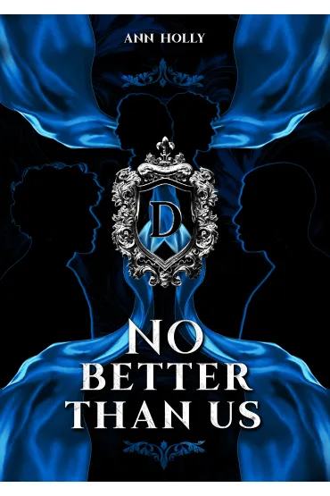 No better than us. Better. Tom 2 - Ann Holly