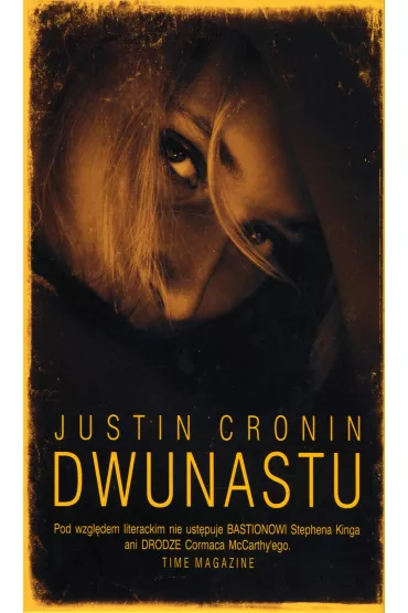 Dwunastu - Justin Cronin