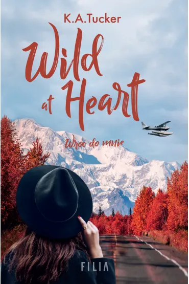 Wild at Heart. Wr�� do mnie - K. A. Tucker