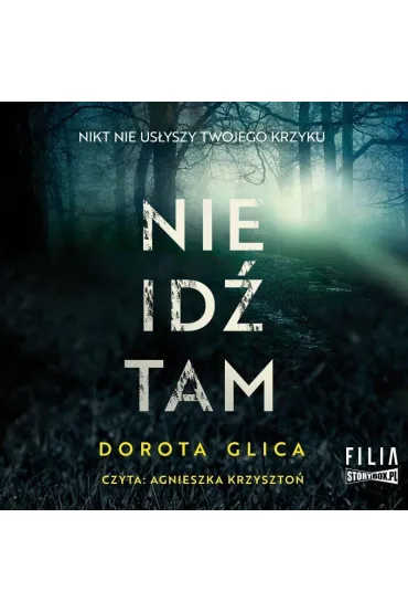 Audiobook Nie id tam mp3 - Dorota  Glica