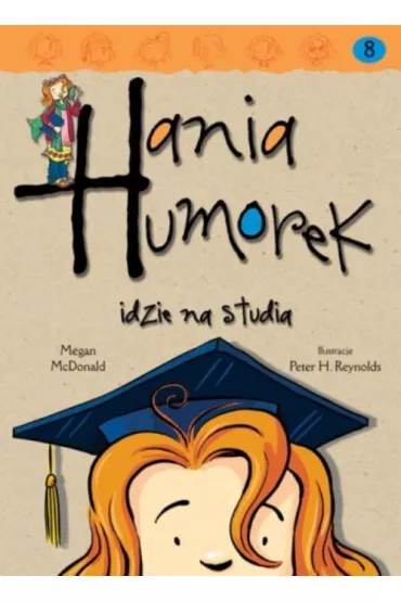 Hania Humorek idzie na studia - Megan McDonald