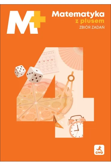 Matematyka z plusem zbi�r zada� dla klasy 4 szko�y podstawowej EDYCJA 2026 - Krystyna Zarzycka, Piotr Zarzycki