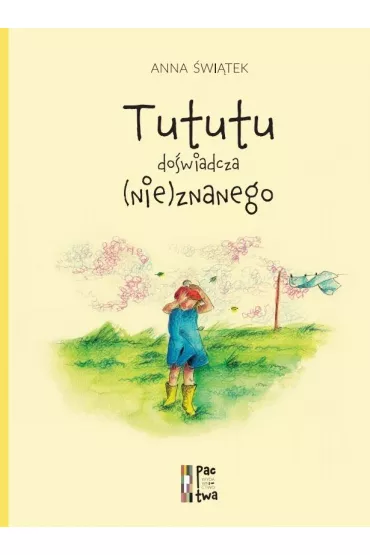 Tututu do�wiadcza (nie)znanego - Anna �wi�tek