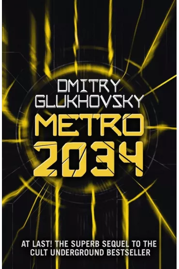 Metro 2034 - Dmitry Glukhovsky