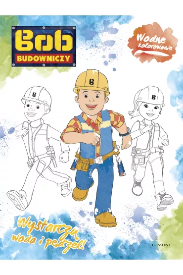 Bob Budowniczy. Wodne kolorowanie