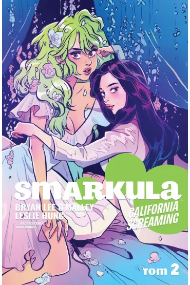 Smarkula. Tom 2 - Leslie  Hung Scenariusz, O Malley Bryan Lee