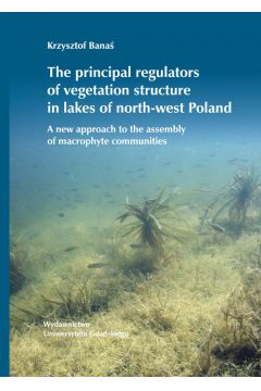 The principal regulators of vegetation structure in lakes of north-west Poland
