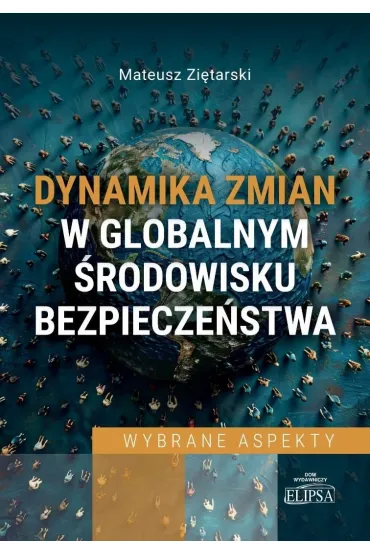 Dynamika zmian w globalnym �rodowisku... - Mateusz Zi�tarski