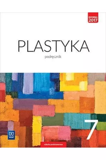Plastyka. Podr�cznik. Klasa 7 Szko�a podstawowa - Stanis�aw Stopczyk
