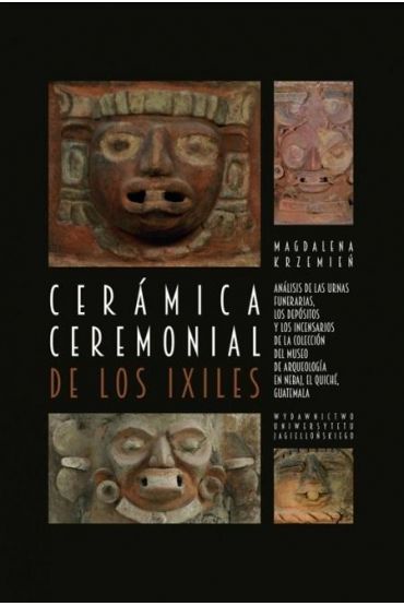 Ceramica ceremonial de los Ixiles