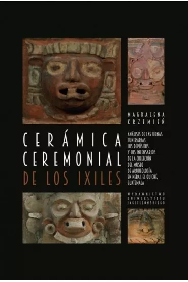 Ceramica ceremonial de los Ixiles - Magdalena  Krzemie�