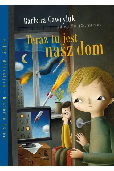 Teraz tu jest nasz dom - Barbara Gawryluk