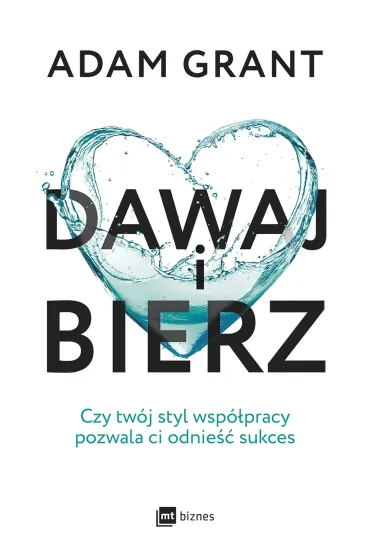 Dawaj i bierz - Adam Grant