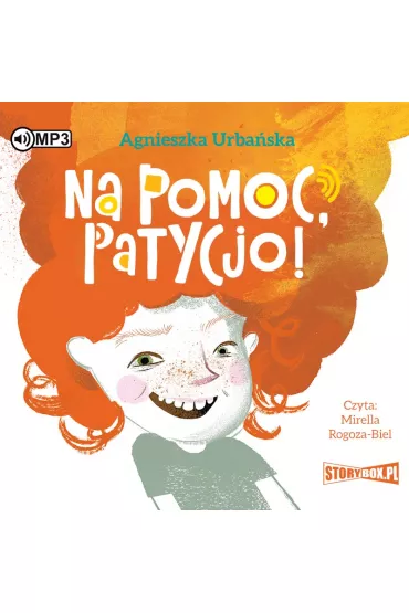 Audiobook Na pomoc, Patycjo! CD - Agnieszka Urba�ska