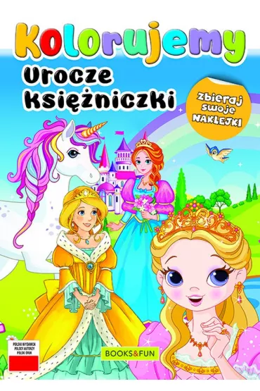Urocze ksi�niczki. Kolorujemy
