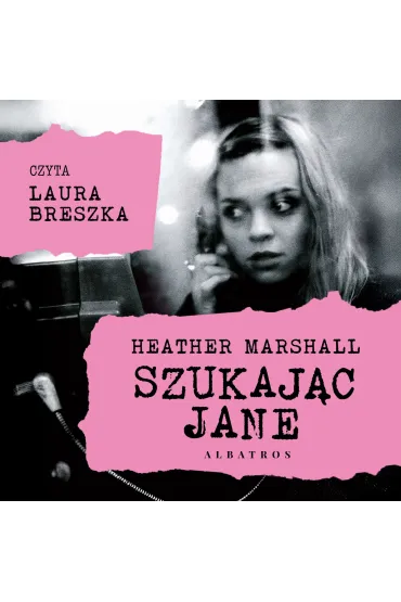 Audiobook Szukaj�c Jane mp3 - Heather Marshall
