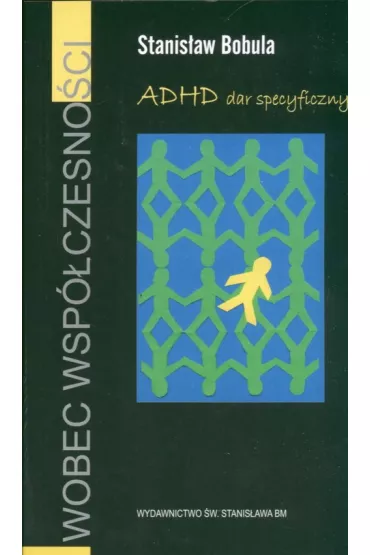 ADHD Dar specyficzny - Stanis�aw Bobula
