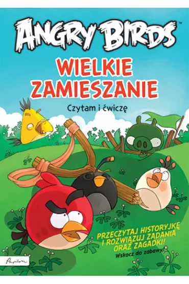 Angry Birds. Wielkie zamieszanie Czytam i �wicz�