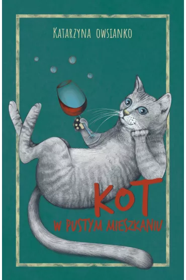Kot w pustym mieszkaniu - Katarzyna  Owsianko