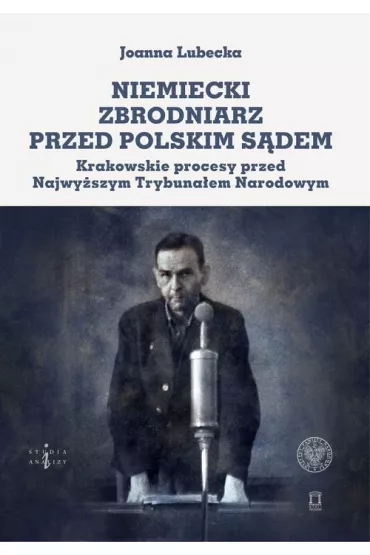 Niemiecki zbrodniarz przed polskim s�dem - Joanna  Lubecka