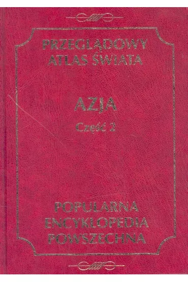 Przegl�dowy Atlas �wiata. Azja cz�� 2 - Jerzy Groch, Rajmund Mydel