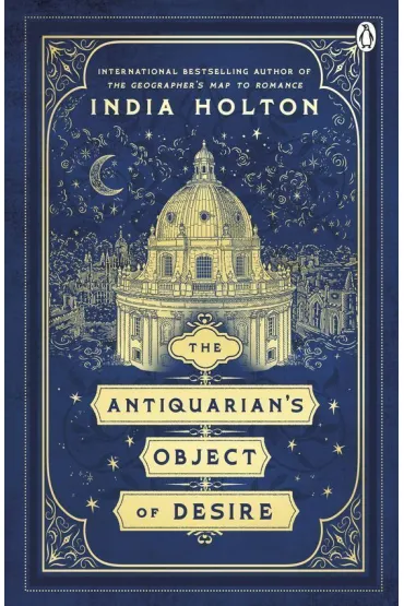 The Antiquarian`s Object of Desire - India  Holton