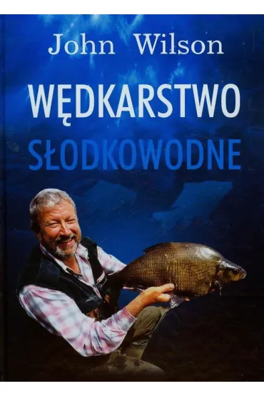 W�dkarstwo s�odkowodne (OT) - John Wilson