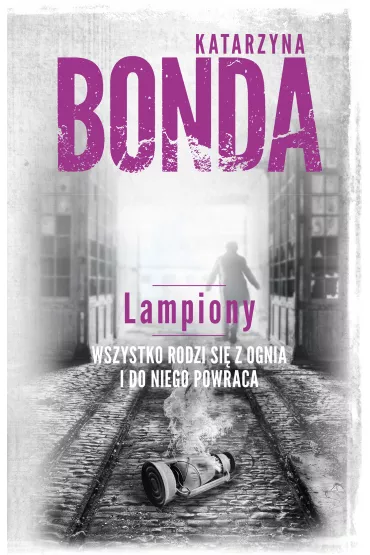 Lampiony. Cztery �ywio�y Saszy Za�uskiej. Tom 3 - Katarzyna Bonda