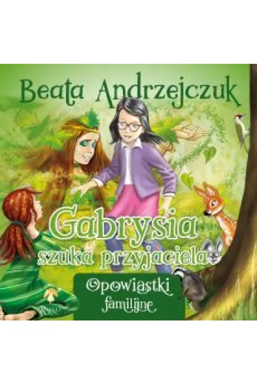 Gabrysia szuka przyjaciela - Beata Andrzejczuk
