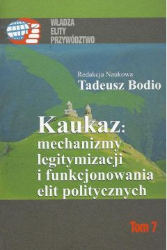 eBook Kaukaz mechanizmy legitymizacji i funkcjonowania elit politycznych pdf