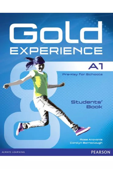 Gold Experience A1. Elementary. Student's Book - Carolyn Barraclough, Rosemary Aravanis