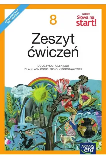 Nowe S�owa na start! Klasa 8. Zeszyt �wicze� dla szko�y podstawowej - Joanna Kuchta, Joanna Ko�cierzy�ska, Ma�gorzata Ginter