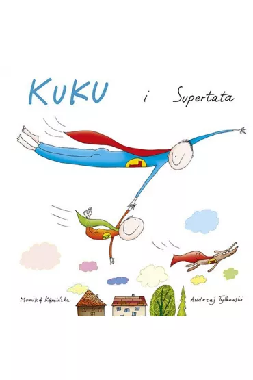 Kuku i supertata - Monika Kami�ska