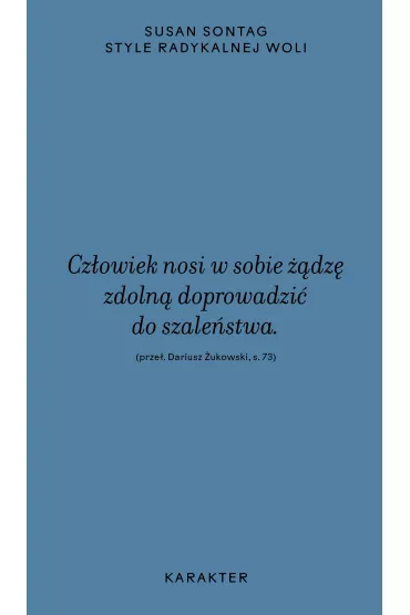 Style radykalnej woli - Susan Sontag
