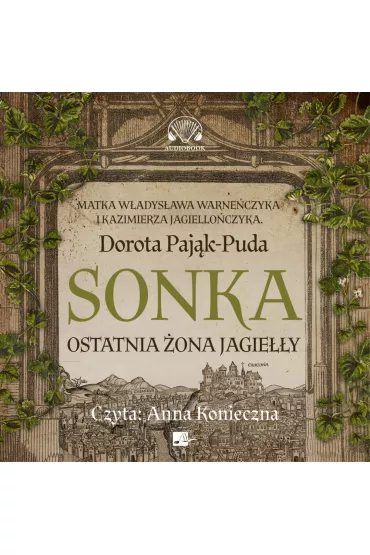 Audiobook Sonka. Ostatnia �ona Jagie��y (ksi��ka audio) CD - Dorota Paj�k-Puda