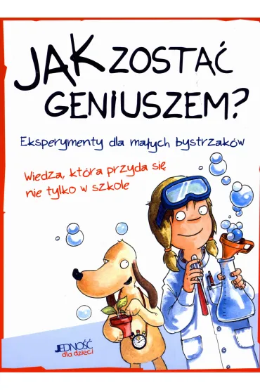 Jak zosta� geniuszem eksperymenty dla ma�ych bystrzak�w
