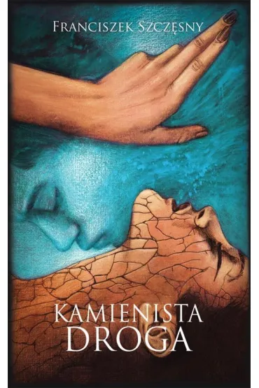 Kamienista droga - Franciszek Szcz�sny