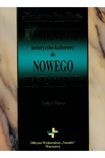 Komentarz historyczno-kulturowy do Nowego Testamentu - Craig S. Keener