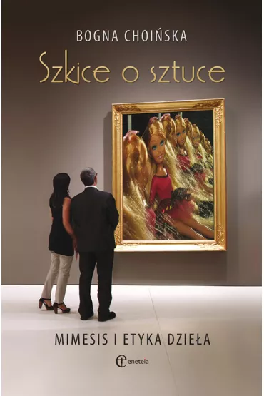 Szkice o sztuce - Bogna Choi�ska