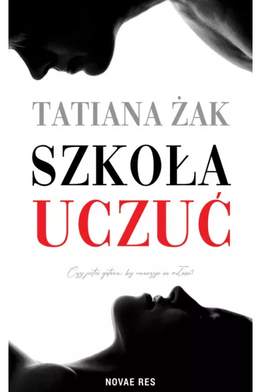 Szko�a uczu� - Tatiana �ak