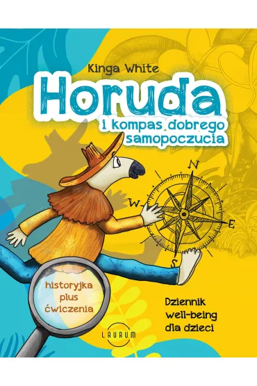 Horuda i kompas dobrego samopoczucia - Kinga  White